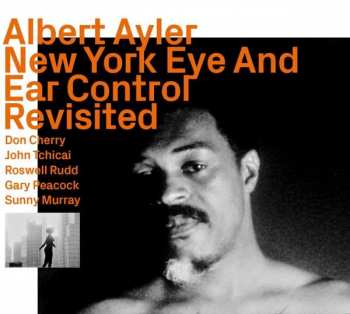 Album Albert Ayler: New York Eye And Ear Control