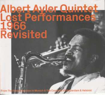 Album Albert Ayler Quintet: Lost Performances 1966 Revisited