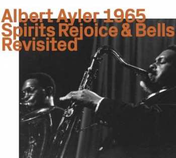 Album Albert Ayler: Spirits Rejoice & Bells (Revisited)