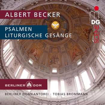 Albert Becker: Liturgische Gesänge Für Das Kirchenjahr Op.46