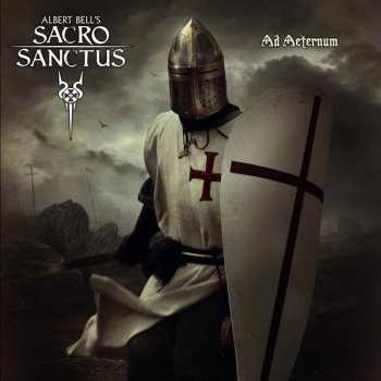 Album Albert Bell's Sacro Sanctus: Ad Aeternum