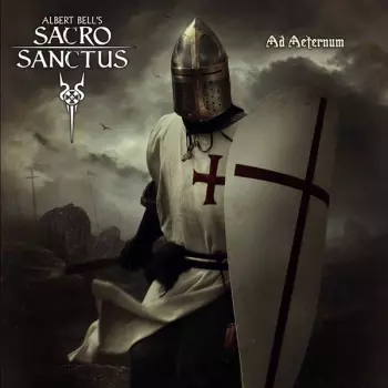 Albert Bell's Sacro Sanctus: Ad Aeternum