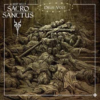 Album Albert Bell's Sacro Sanctus: Deus Volt