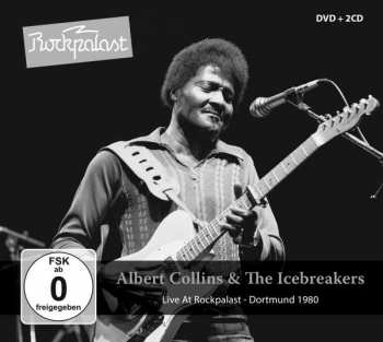 Album Albert Collins And The Icebreakers: Live At Rockpalast