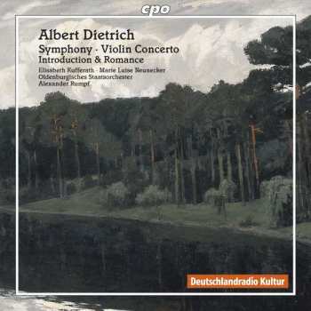 Album Albert Dietrich: Symphony • Violin Concerto • Introduction & Romance