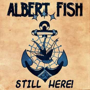 Album Albert Fish: Still Here!