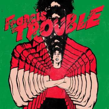 Album Albert Hammond Jr.: Francis Trouble (Vol. 1)