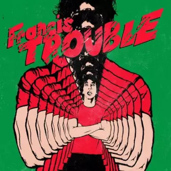 Francis Trouble (Vol. 1)