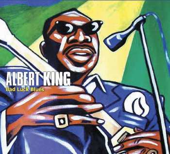Album Albert King: Bad Luck Blues