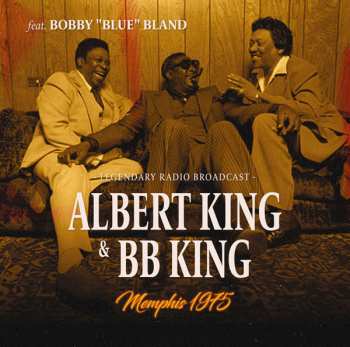 Album Albert King, Bb King, Bobby Bland: Memphis 1975