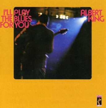 Album Albert King: I'll Play The Blues For You