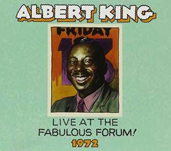 Album Albert King: Live At The Fabulous Forum! 1972