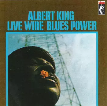 Albert King: Live Wire / Blues Power