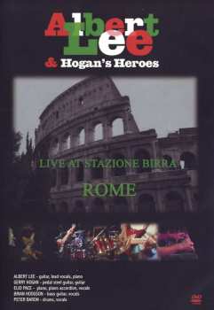 Album Albert Lee & Hogan's Heroes: Live At Stazione Birra Rome - 2007