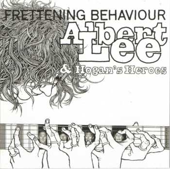 CD Albert Lee & Hogan's Heroes: Frettening Behaviour 190450