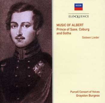 Album Albert, Prince Consort: Music of Albert. Prince of Saxe, Coburg and Gotha. Sixteen Lieder