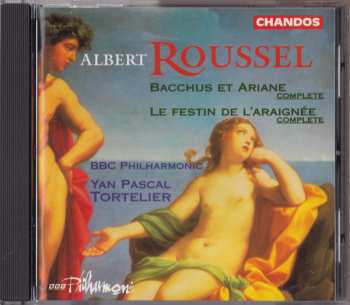 CD Albert Roussel: Bacchus & Ariadne: Le festin de l`araignée, Op.17, (Complete) 345178