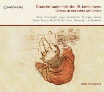 Alberto Crugnola: German Lute Music Of The 18th Century