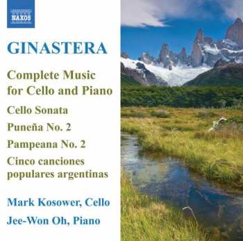 Alberto Ginastera: Complete Works For Cello And Piano
