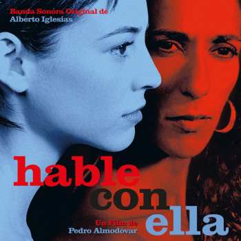 Album Alberto Iglesias: Hable Con Ella (Banda Sonora Original)