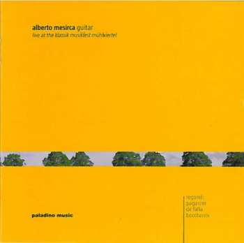 Album Alberto Mesirca: Live At The Klassik Musikfest Mühlviertel