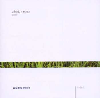Album Alberto Mesirca: Scarlatti Sonatas 