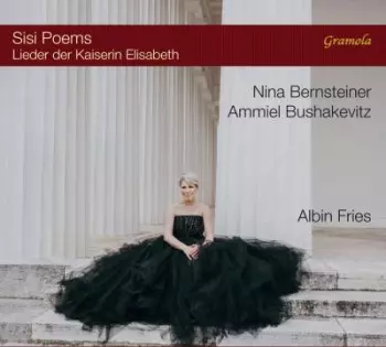 Sisi Poems - Lieder Der Kaiserin Elisabeth