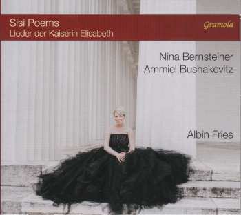 CD Albin Fries: Sisi Poems - Lieder Der Kaiserin Elisabeth 497709