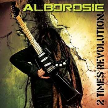 Alborosie: 2  Times Revolution