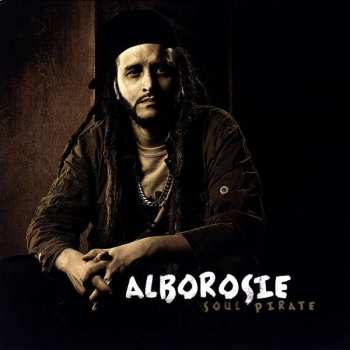 Alborosie: Soul Pirate