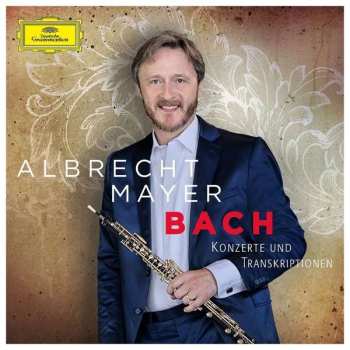 Albrecht Mayer: Konzerte Und Transkriptionen