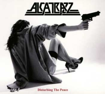 CD Alcatrazz: Disturbing The Peace DIGI 386958