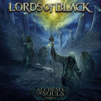 Album Lords Of Black: Alchemy Of Souls Part 1