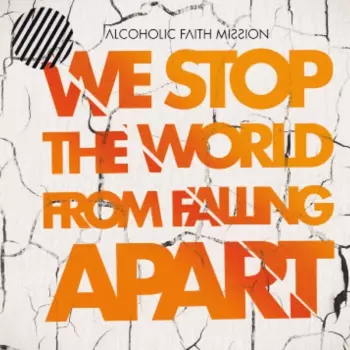 We Stop The World From Falling Apart
