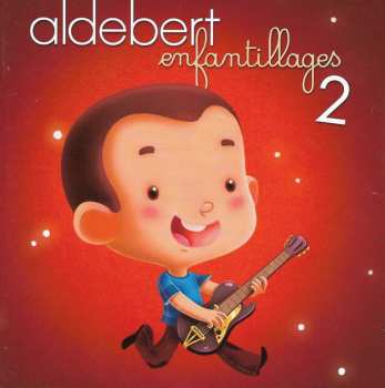 Album Aldebert: Enfantillages 2
