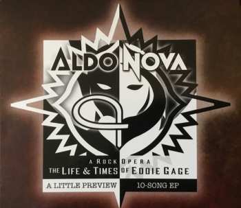 2CD Aldo Nova: The Life & Times of Eddie Gage - A Little Preview - 10 Song EP 470879
