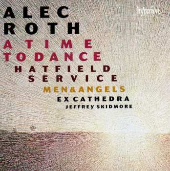 Album Alec Roth: A Time To Dance - Hatfield Service - Men & Angels