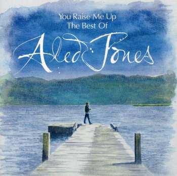 Album Aled Jones: You Raise me Up. The Best Of