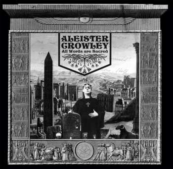 Album Aleister Crowley: All Words Are Sacred