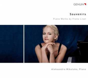 Album Aleksandra Mikulska: Souvenirs: Piano Works By Franz Liszt