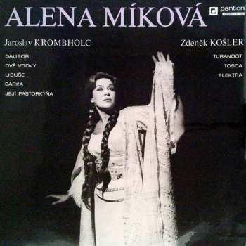 Album Alena Míková: Dalibor, Dvé Vdovy, Libuše, Šarka, Jeji Pastorkyna, Turandot, Tosca, Elektra