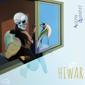 Album Aleph Quintet: Hiwar