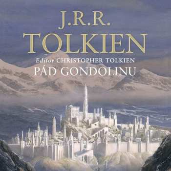 Album Aleš Procházka: Tolkien, Tolkien: Pád Gondolinu