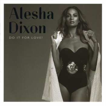 Album Alesha Dixon: Do It For Love