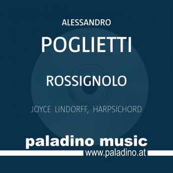 Alessandro Poglietti: Rossignolo  