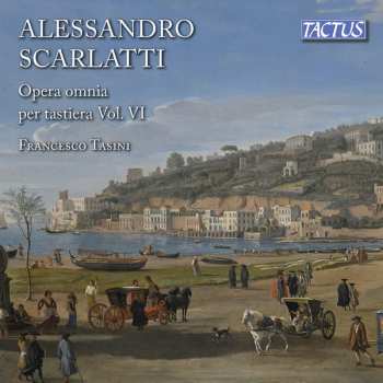 Album Alessandro Scarlatti: Opera Omina Per Tastiera Vol. VI