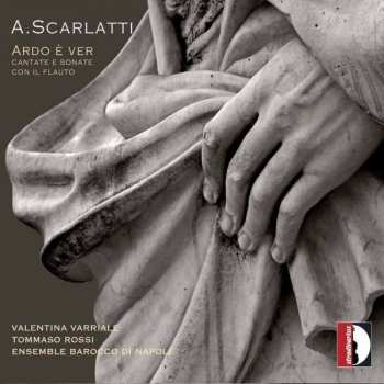 CD Valentina Varriale: Ardo È Ver - Cantate E Sonate Con Il Flauto 454399