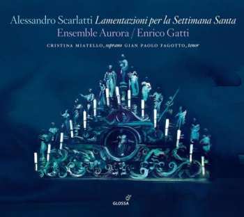 Album Alessandro Scarlatti: Lamentazioni Per La Settimana Santa