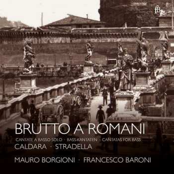 Album Alessandro Stradella: Mauro Borgioni - Brutto A Romani