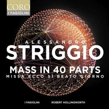 CD Alessandro Striggio Der Ältere: Missa "ecco Si Beato Giorno" (messe Zu 40 Stimmen) 491906